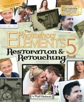 The Photoshop Elements 5 Restoration & Retouching Bookphotoshop 