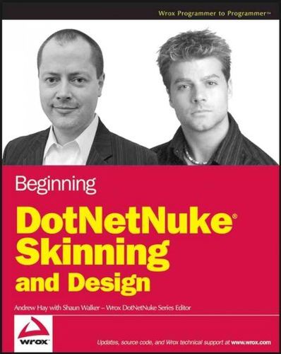 Beginning DotNetNuke Skinning and Designbeginning 