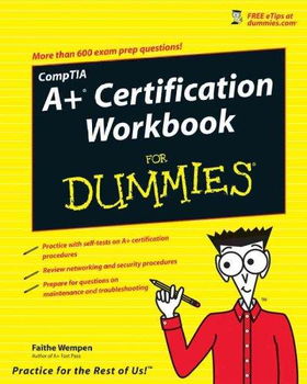 A+ Certification Workbook for Dummiescertification 