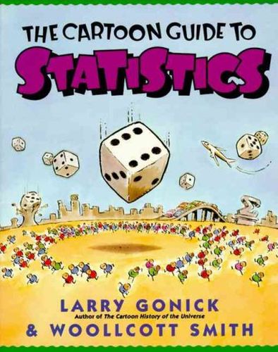 The Cartoon Guide to Statisticscartoon 