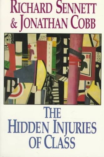 The Hidden Injuries of Classhidden 