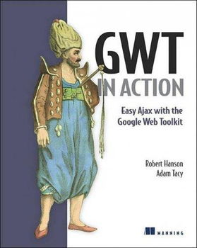 Gwt in Actiongwt 