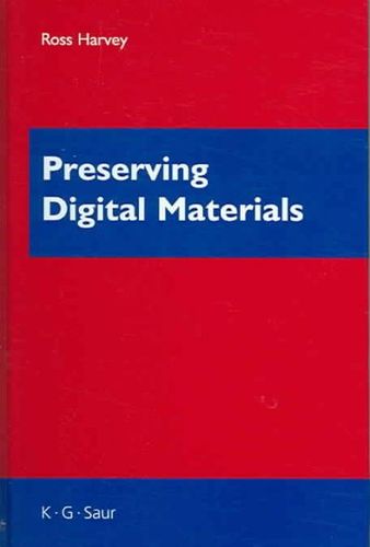 Preserving Digital Materialspreserving 