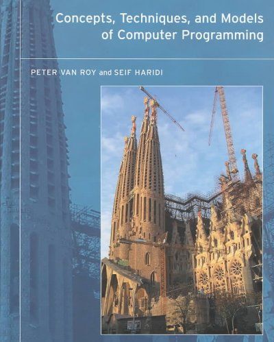 Concepts, Techniques, and Models of Computer Programmingconcepts 