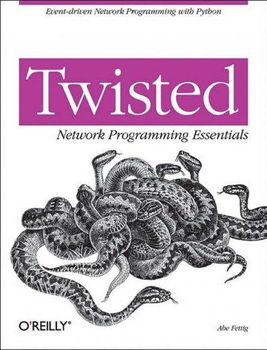 Twisted Network Programming Essentialstwisted 