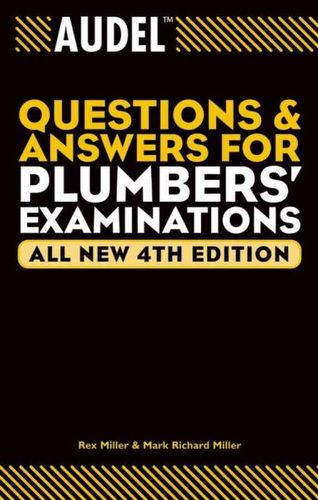 Audel Questions and Answers for Plumbers' Examinationsaudel 