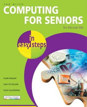 Computing for Seniors in Easy Stepscomputing 