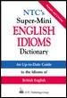 Ntc's Super-Mini English Idioms Dictionaryntc 