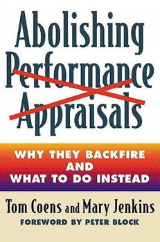 Abolishing Performance Appraisalsabolishing 