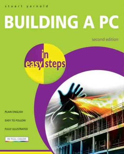 Building a PC in Easy Stepsbuilding 