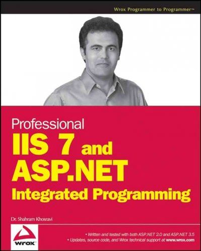 Professional IIS 7 and ASP.NET Integrated Programmingprofessional 