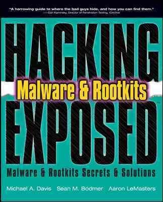 Hacking Exposed Malware & Rootkitshacking 