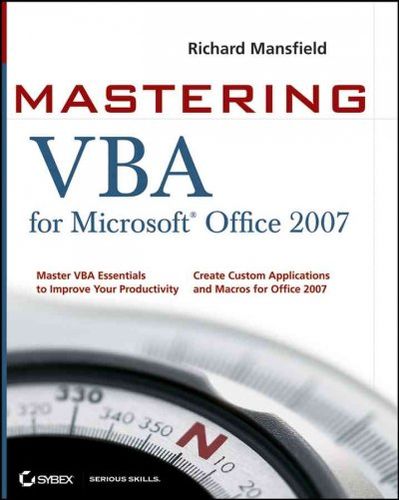Mastering VBA for Microsoft Office 2007mastering 