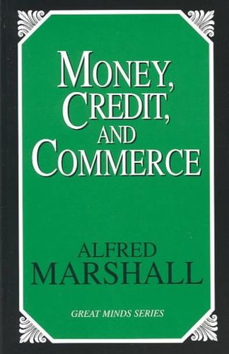 Money, Credit, and Commercemoney 