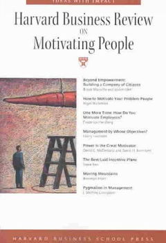 Harvard Business Review on Motivating Peopleharvard 