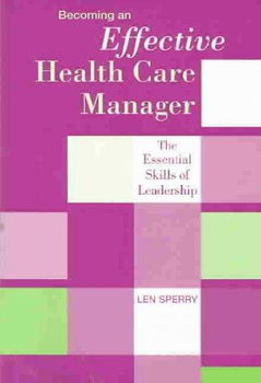 Becoming an Effective Health Care Managerbecoming 