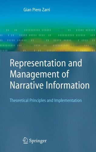 Representation and Management of Narrative Informationrepresentation 