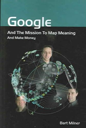 Google And The Mission To Map Meaning And Make Moneygoogle 