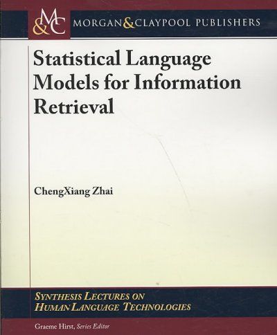 Statistical Language Models for Information Retrievalstatistical 