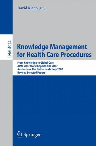 Knowledge Management for Health Care Proceduresknowledge 