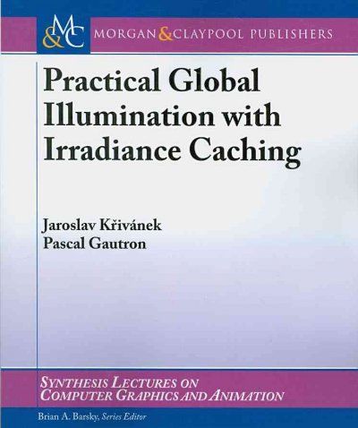 Practical Global Illumination with Irradiance Cachingpractical 