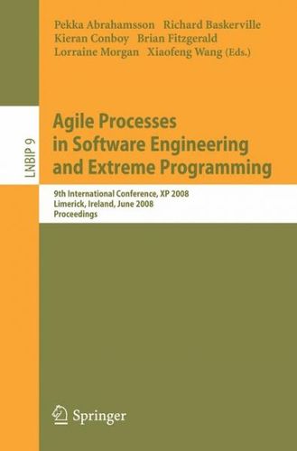 Agile Processes in Software Engineering and Extreme Programmingagile 