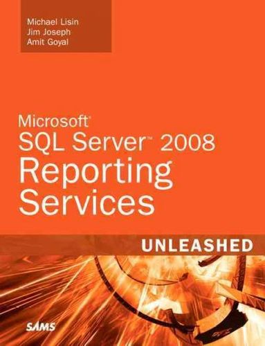 Microsoft SQL Server 2008 Reporting Services Unleashedmicrosoft 