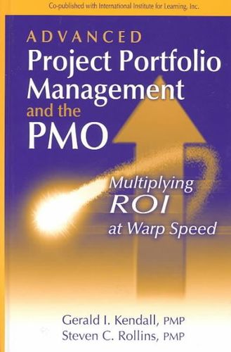 Advanced Project Portfolio Management and the Pmoadvanced 
