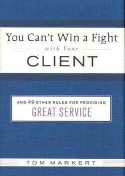 You Can't Win a Fight With Your Clientwin 