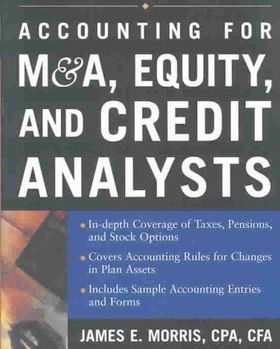 Accounting for M & A, Equity, and Credit Analystsaccounting 