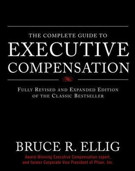 The Complete Guide to Executive Compensationcomplete 