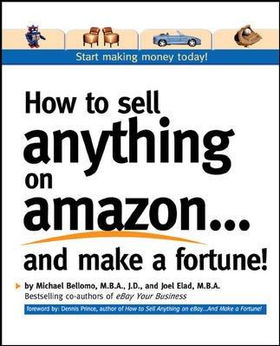 How to Sell Anything on Amazon . . . And Make a Fortune!sell 