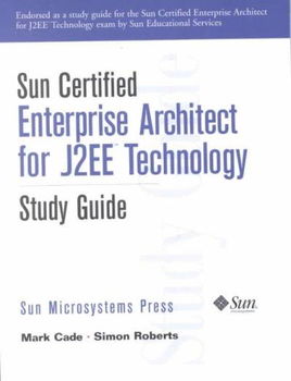 Sun Certified Enterprise Architect for J2Ee Technologysun 