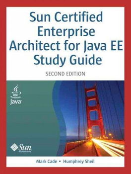Sun Certified Enterprise Architect For Java EE Study Guidesun 
