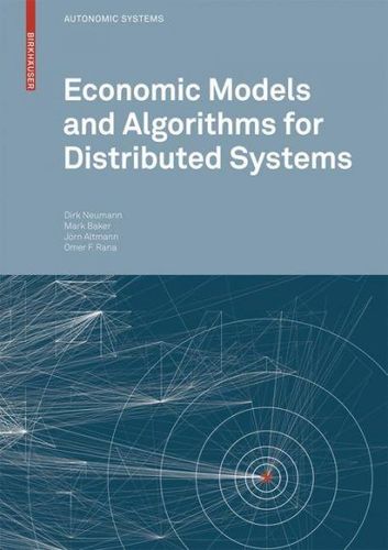 Economic Models and Algorithms for Distributed Systemseconomic 