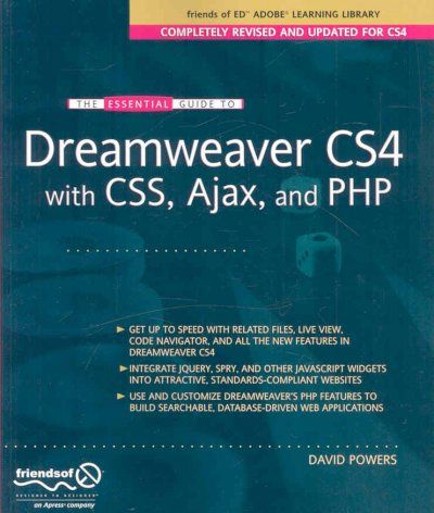 The Essential Guide to Dreamweaver CS4 With CSS, Ajax, and PHPessential 