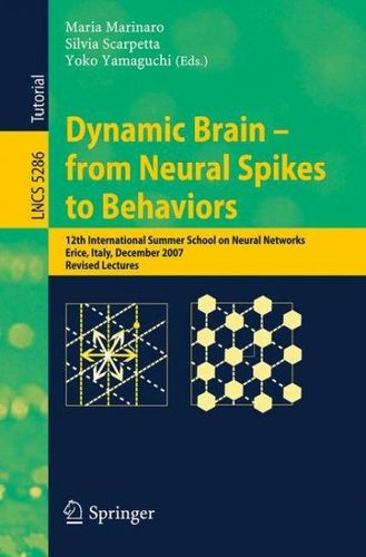 Dynamic Brain-from Neural Spikes to Behaviorsdynamic 