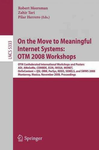 On the Move to Meaningful Internet Systems 2008move 