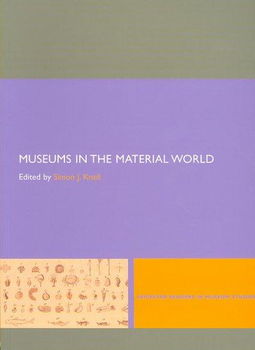 Museums in the Material Worldmuseums 
