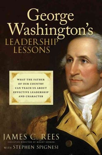 George Washington's Leadership Lessonsgeorge 