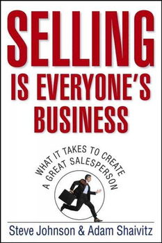Selling Is Everyone's Businessselling 
