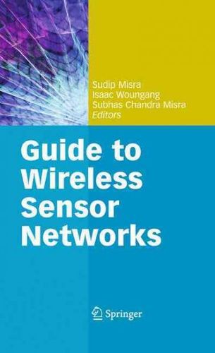 Guide to Wireless Sensor Networksguide 