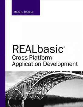 Realbasic Cross-Platform Application Developmentrealbasic 