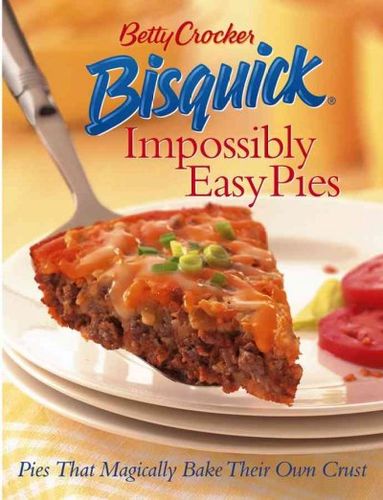 Betty Crocker Bisquick Impossibly Easy Piesbetty 