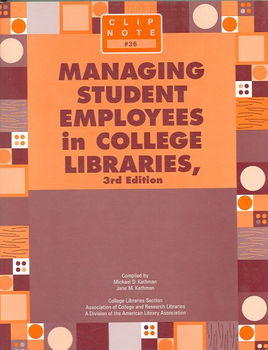 Managing Student Employees in College Librariesmanaging 