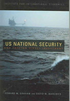 US National Security And Foreign Direct Investmentnational 