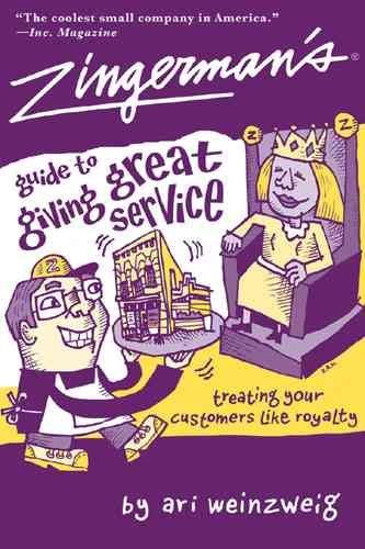 Zingerman's Guide To Giving Great Servicezingerman 