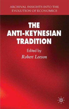The Anti-Keynesian Traditionanti 