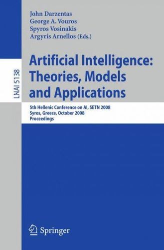 Artificial Intelligence: Theories, Models and Applicationsartificial 