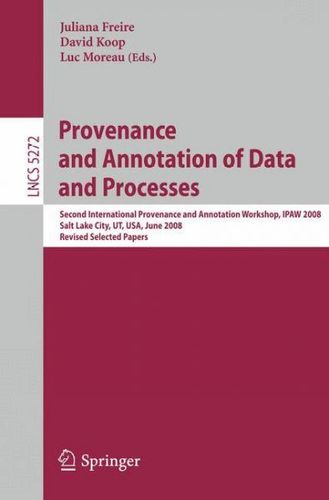 Provenance and Annotation of Data and Processesprovenance 
